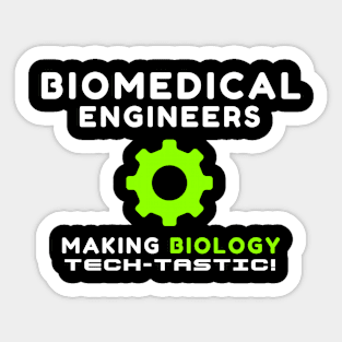 BME: Making biology tech-tastic! BME Sticker